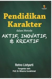 Image of PENDIDIKAN KARAKTER DALAM METODE AKTIF,INOVATIF,KREATIF