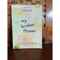 Image of MY BROKEN FLOWER