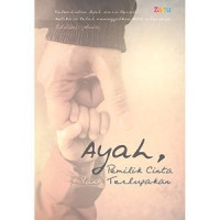 Image of AYAH PEMILIK CINTA YANG TERLUPAKAN