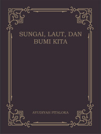 Image of SUNGAI LAUT DAN BUMI KITA