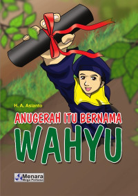 Image of ANUGERAH ITU BERNAMA WAHYU