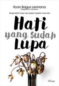 Image of HATI YANG SUDAH LUPA
